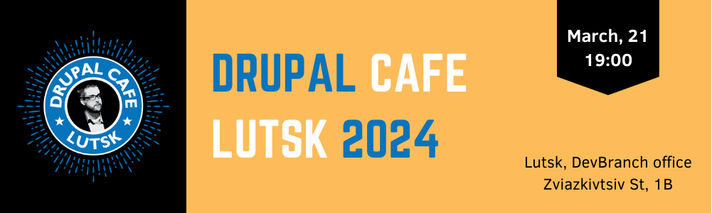 Drupal Cafe Lutsk #24 EU Ukraine Lutsk 